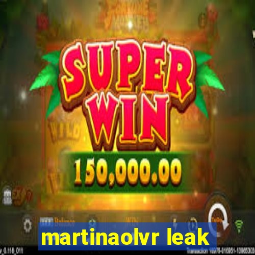 martinaolvr leak